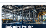 Endüstriyel Projeler